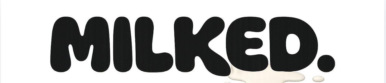 MILKED. wordmark with milk drip